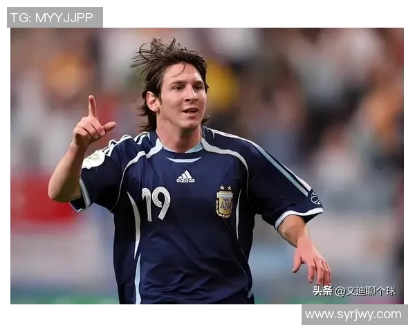 梅西：从阿根廷天才到足坛传奇的辉煌征程与伟大影响